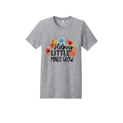 Helping Little Minds Grow Apparel design on adult tee in gray, front view.