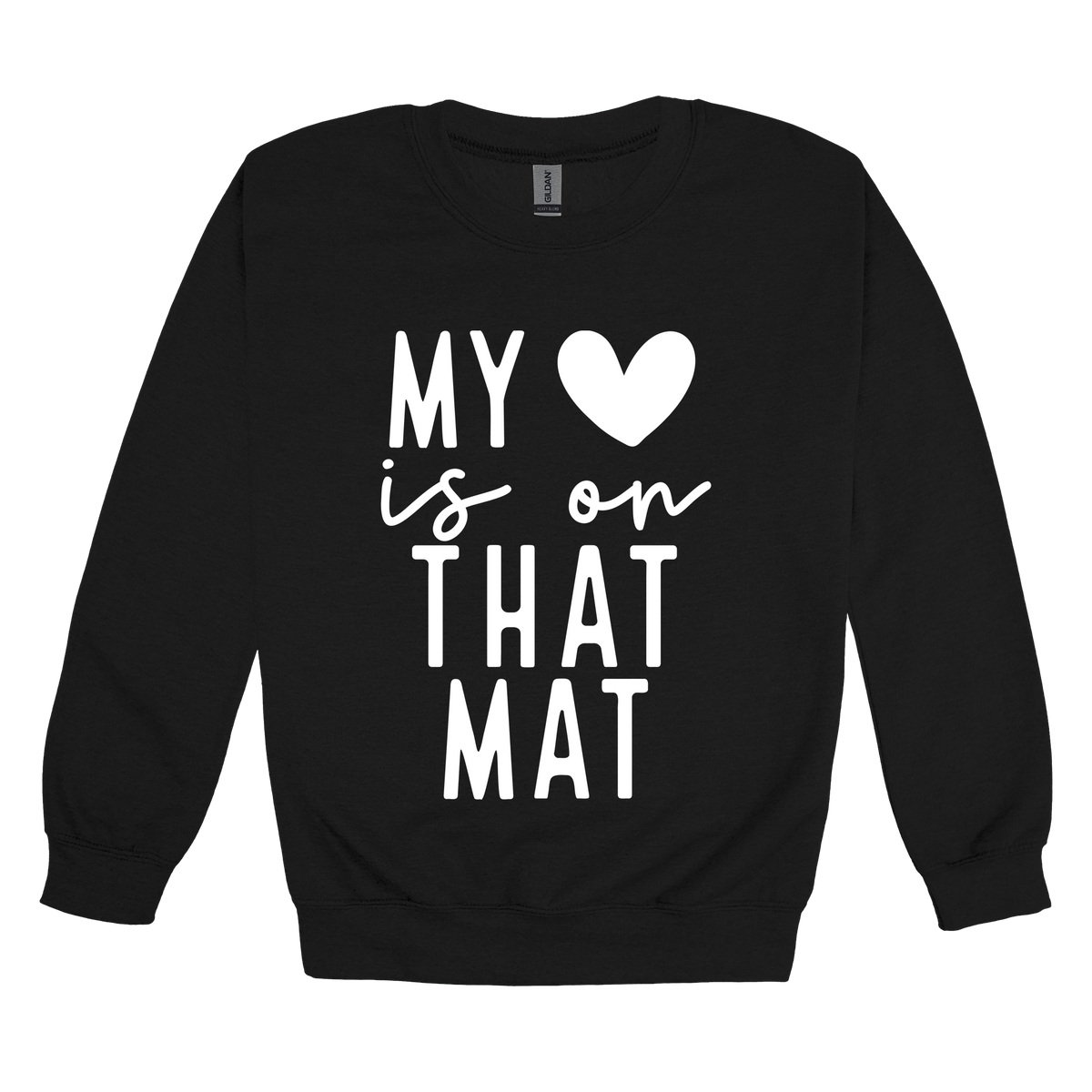 My Heart Is on That Mat Apparel design on adult crewneck in black, front view.