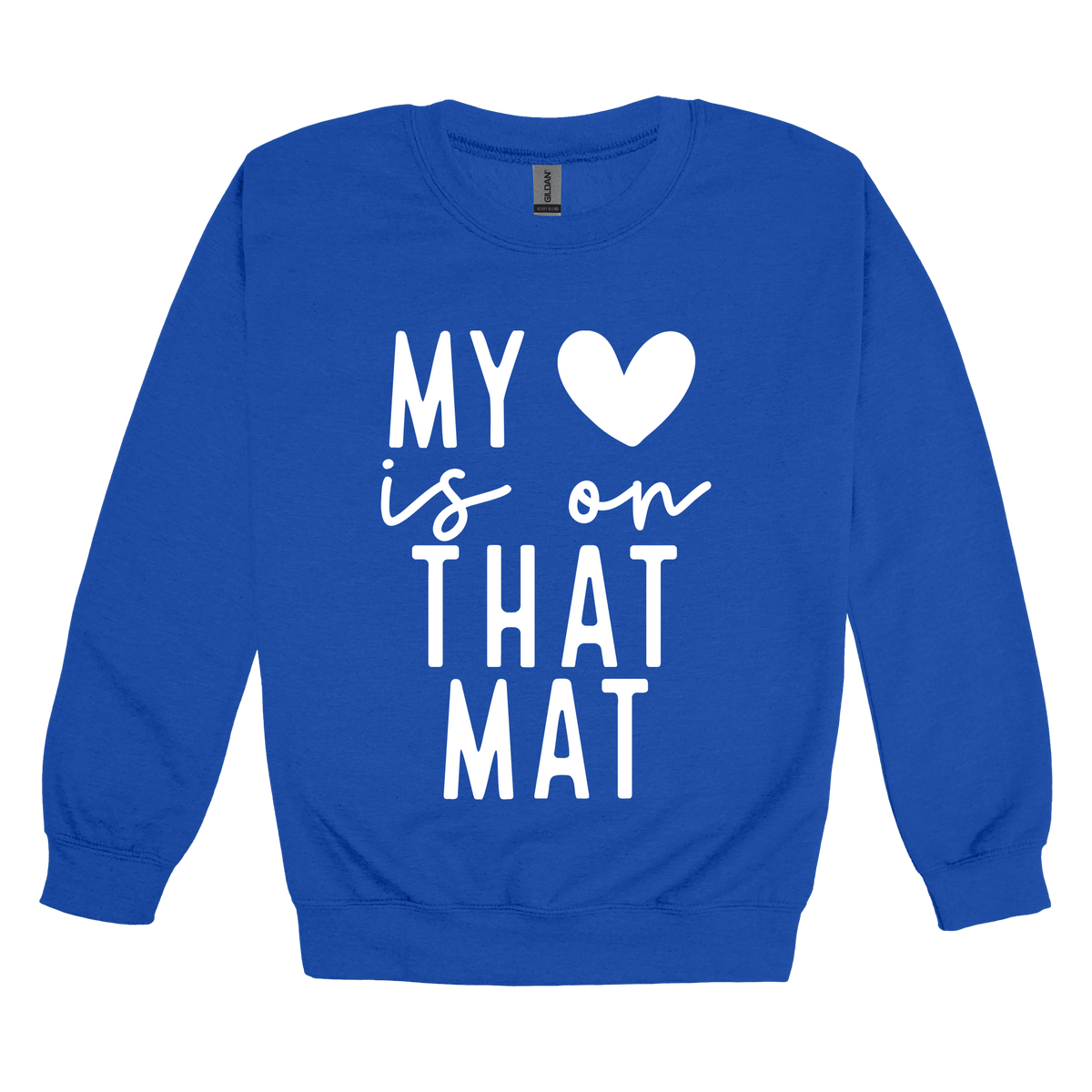 My Heart Is on That Mat Apparel design on adult crewneck in blue, front view.