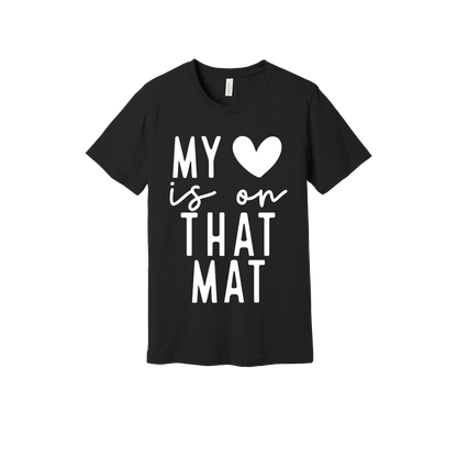 My Heart Is on That Mat Apparel design on adult tee in black, front view.
