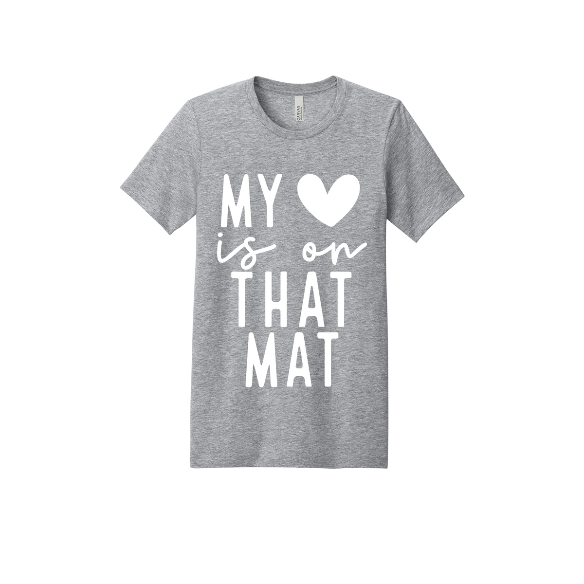 My Heart Is on That Mat Apparel design on adult tee in gray, front view.