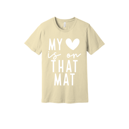My Heart Is on That Mat Apparel design on adult tee in tan, front view.
