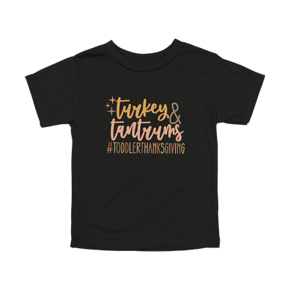 Turkey and Tantrums Apparel design on toddler tee in black, front view.