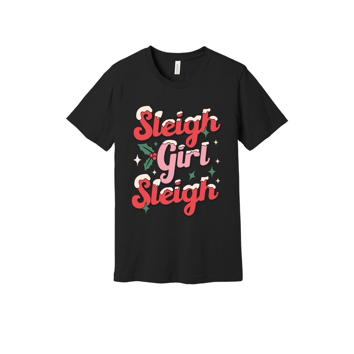 Sleigh Girl Sleigh Apparel design on generic tee presentation in black, front view.