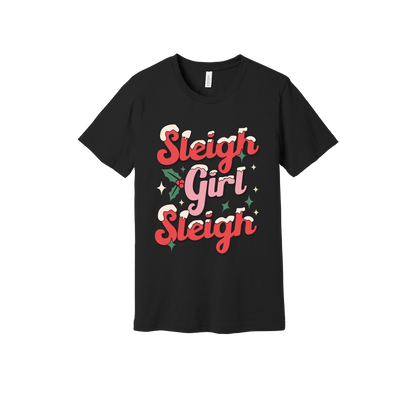 Sleigh Girl Sleigh Apparel design on generic tee presentation in black, front view.