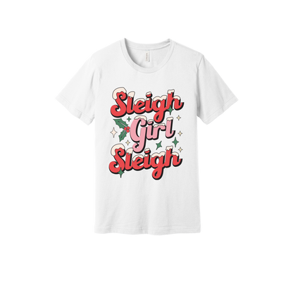 Sleigh Girl Sleigh Apparel design on generic tee presentation in white, front view.