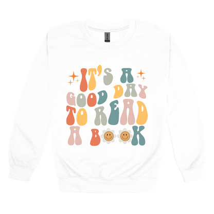 It's a Good Day to Read a Book Apparel design on adult crewneck in white, front view.