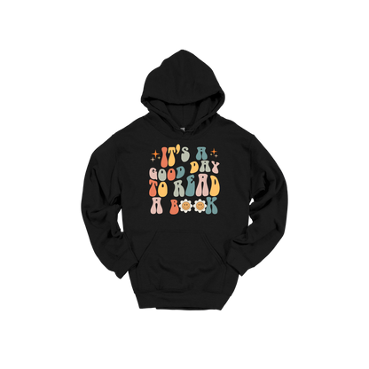 It's a Good Day to Read a Book Apparel design on adult hoodie in black, front view.