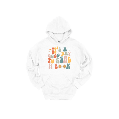 It's a Good Day to Read a Book Apparel design on adult hoodie in white, front view.