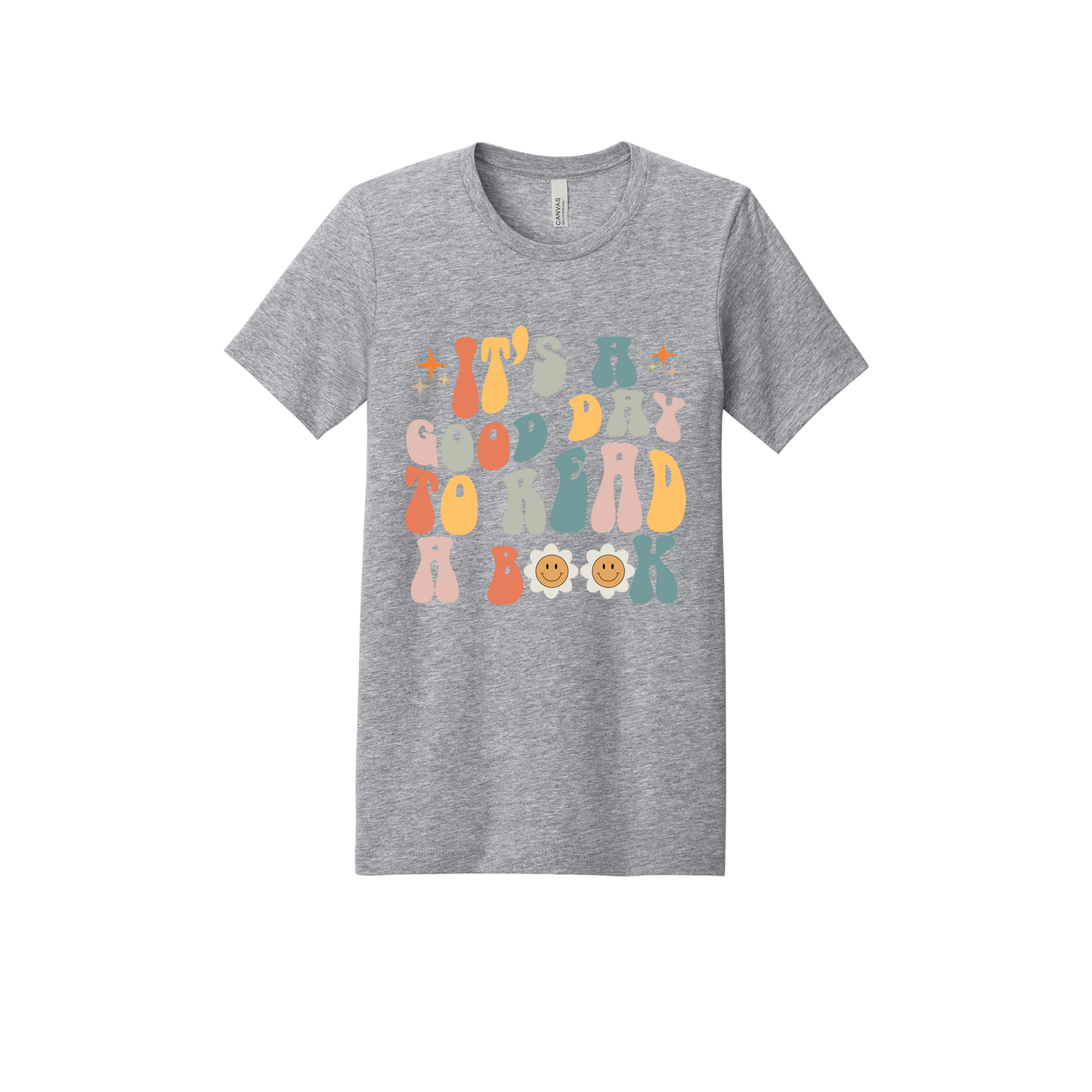 It's a Good Day to Read a Book Apparel design on adult tee in gray, front view.