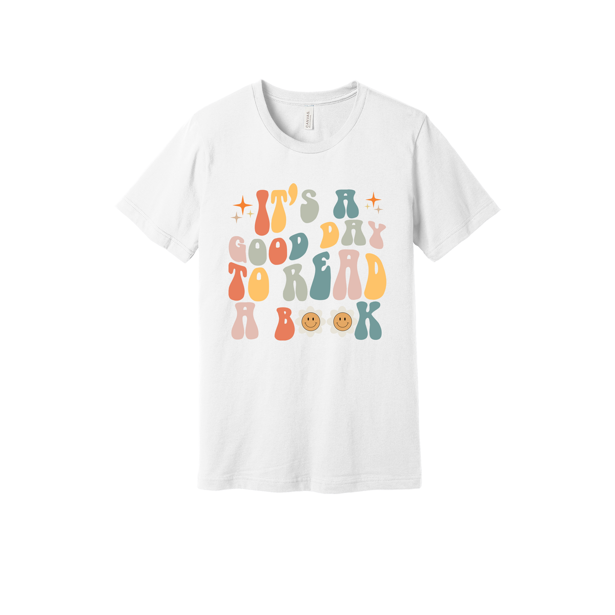 It's a Good Day to Read a Book Apparel design on adult tee in white, front view.