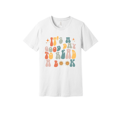 It's a Good Day to Read a Book Apparel design on adult tee in white, front view.