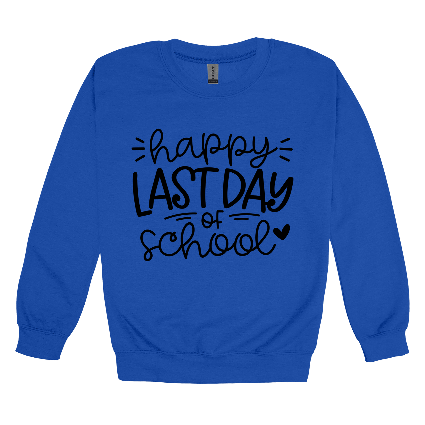 Happy Last Day of School Apparel design on adult crewneck in blue, front view.
