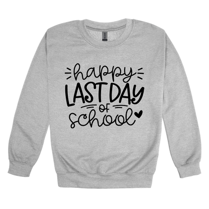Happy Last Day of School Apparel design on adult crewneck in gray, front view.