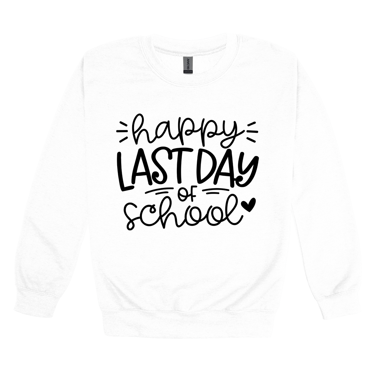 Happy Last Day of School Apparel design on adult crewneck in white, front view.