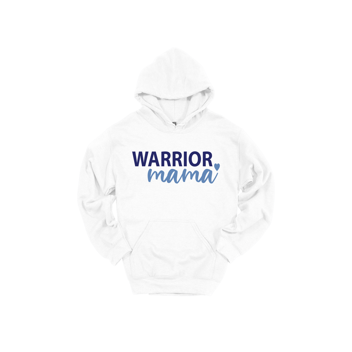 Warrior Mama design shown on White adult Gildan hoodie.