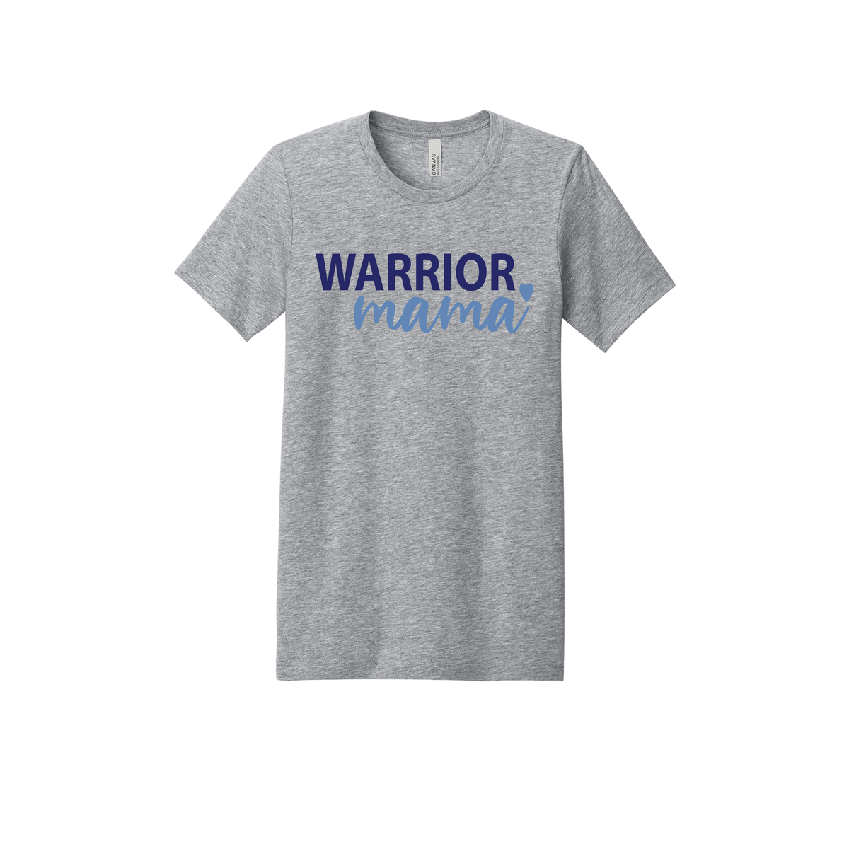 Warrior Mama design shown on Heather Athletic Gray adult Bella+Canvas 3001 T-shirt.