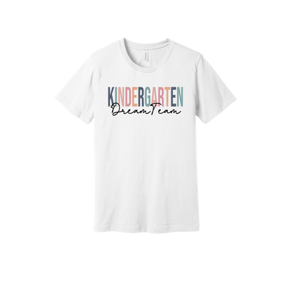 Kindergarten Dream Team design shown on White adult Bella+Canvas 3001 T-shirt.