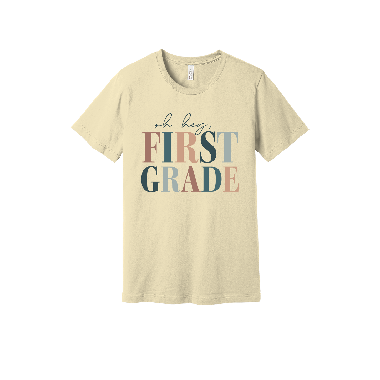 Oh Hey First Grade design shown on Natural adult Bella+Canvas 3001 T-shirt.
