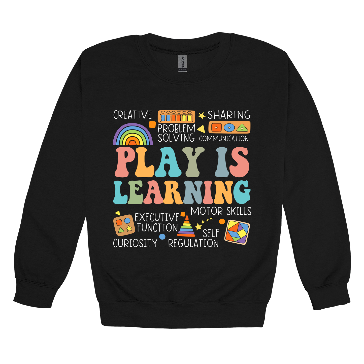Play Is Learning design shown on Black adult Gildan crewneck sweatshirt.