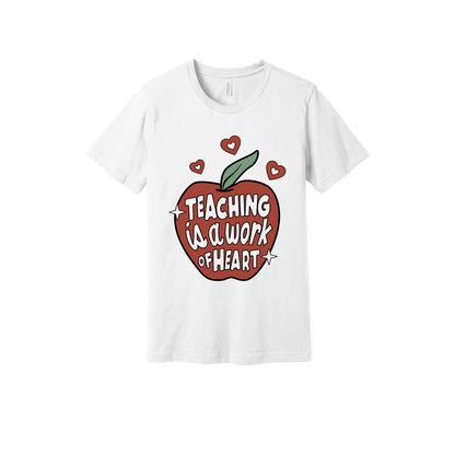 Teaching Is a Work of Heart design shown on White adult Bella+Canvas 3001 T-shirt.