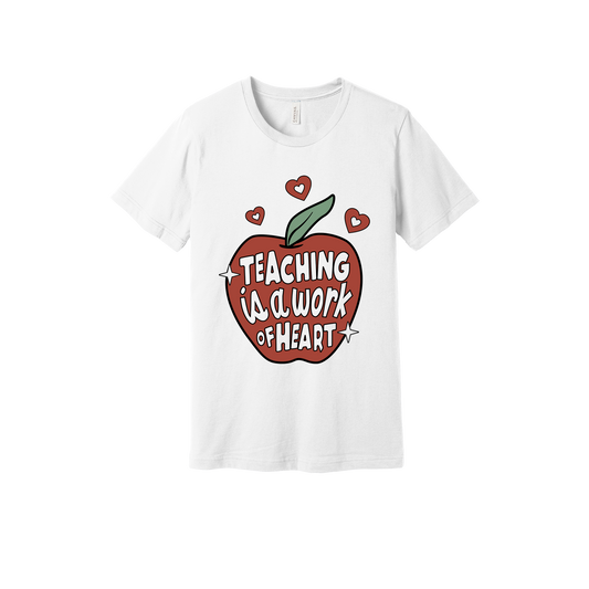 Teaching Is a Work of Heart design shown on White adult Bella+Canvas 3001 T-shirt.