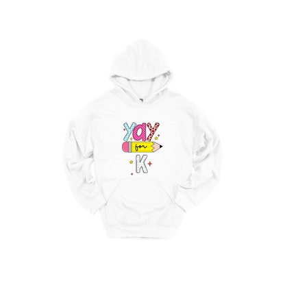 Yay for Kindergarten design shown on White adult Gildan hoodie.
